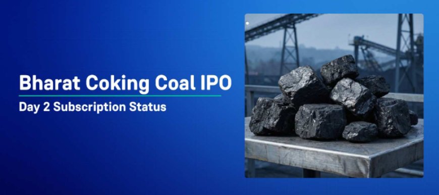 Bharat Coking Coal IPO Day 2: Subscription Soars, GMP at 43%, Should You Invest?